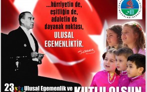 23 Nisan Bayramı Kutlu Olsun.