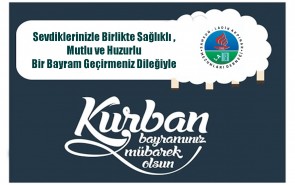 KURBAN BAYRAMIMIZ KUTLU OLSUN 16.06.2024