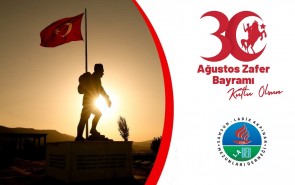 30 AĞUSTOS ZAFER BAYRAMI KUTLU OLSUN